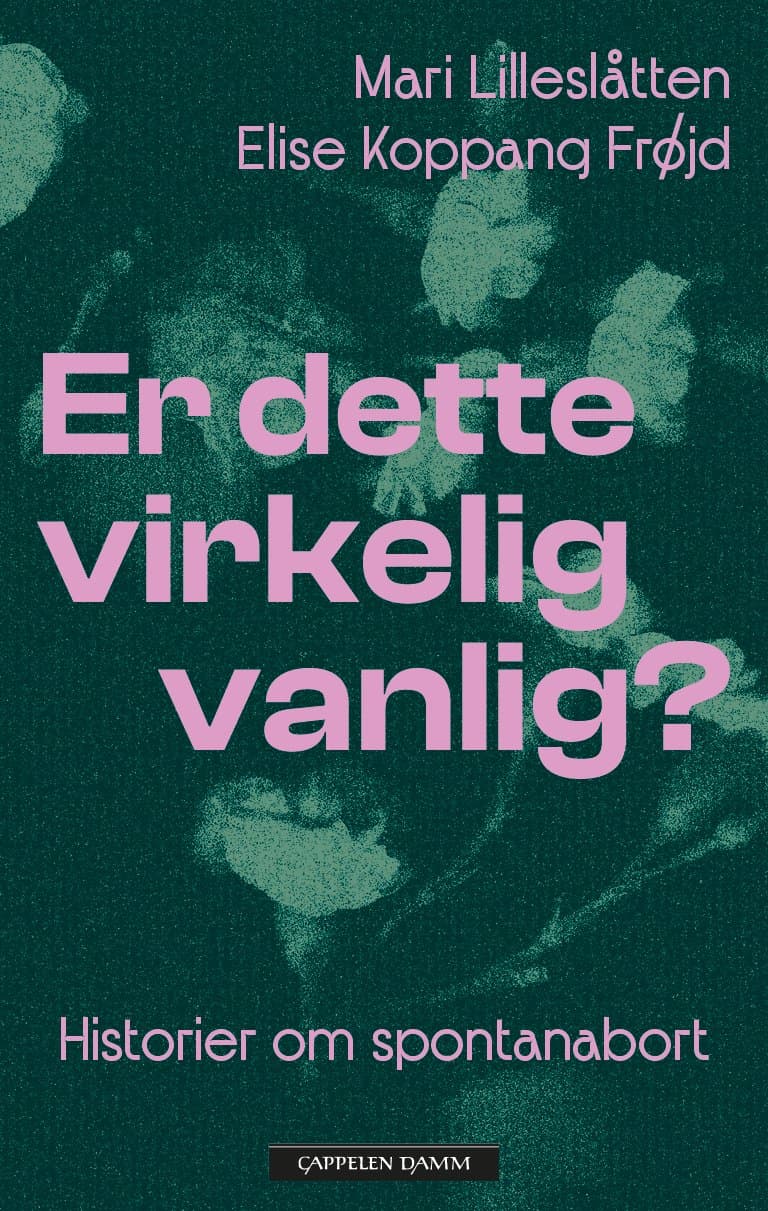 Omslag Er dette virkelig vanlig? av Elise Koppang Frøjd og Mari Lilleslåtten (Innbundet)