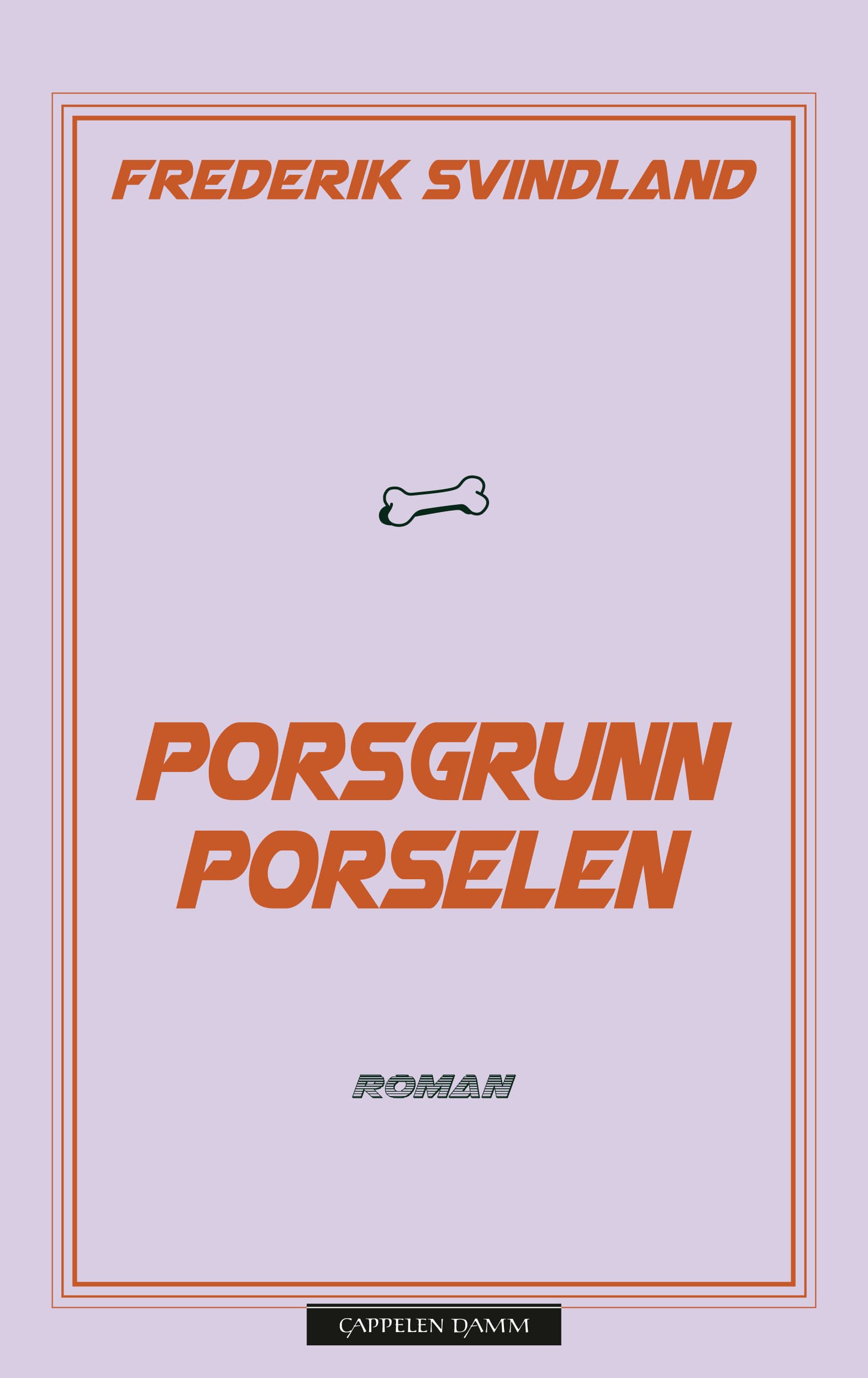 Omslag Porsgrunn porselen av Frederik Svindland (Innbundet)